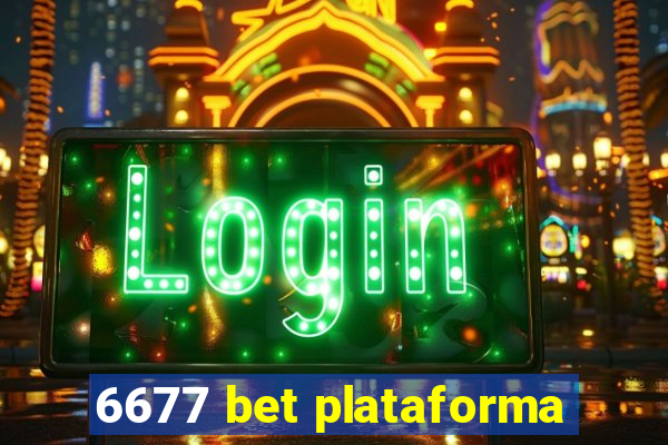 6677 bet plataforma